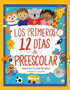 Los Primeros 12 días de Preescolar - Bradley, Jeanette C