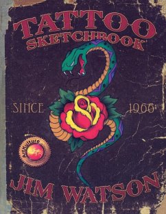 TATTOO SKETCHBOOK Since 1966` - Watson, Jim