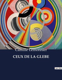 CEUX DE LA GLEBE - Lemonnier, Camille