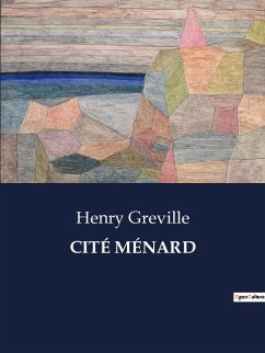 CITÉ MÉNARD - Greville, Henry