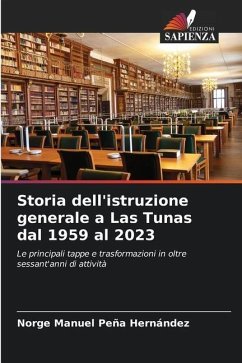 Storia dell'istruzione generale a Las Tunas dal 1959 al 2023 - Peña Hernández, Norge Manuel