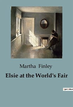 Elsie at the World's Fair - Finley, Martha