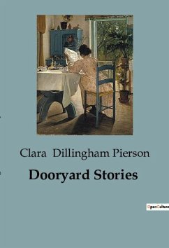 Dooryard Stories - Dillingham Pierson, Clara