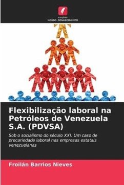Flexibilização laboral na Petróleos de Venezuela S.A. (PDVSA) - Barrios Nieves, Froilán
