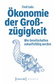 Ökonomie der Großzügigkeit (eBook, PDF)