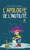 L&quote;apologie de l&quote;inutilité (eBook, ePUB)