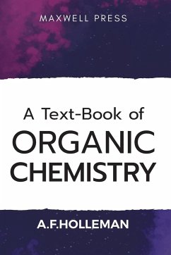 A Text-book of Organic Chemistry - Holleman, A. F.