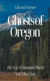 Ghosts of Oregon