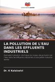 LA POLLUTION DE L'EAU DANS LES EFFLUENTS INDUSTRIELS