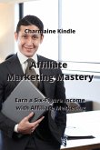 Affiliate Marketing Mastery