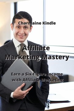 Affiliate Marketing Mastery - Kindle, Charmaine