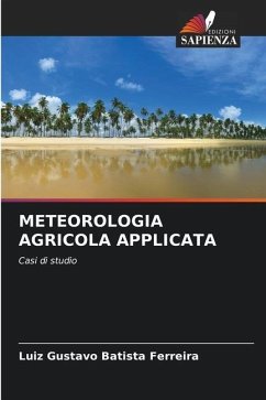 METEOROLOGIA AGRICOLA APPLICATA - Batista Ferreira, Luiz Gustavo