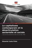 Le capitalisme contemporain et la désarticulation sectorielle et sociale