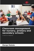 Classroom management for nursery, primary and secondary schools