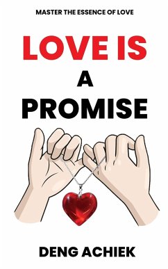 Love is a Promise - Achiek, Deng