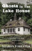Ghosts In The Lake House (eBook, ePUB)