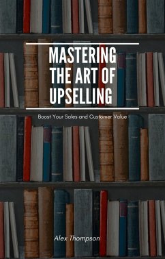 Cover Mastering the Art of Upselling (eBook, ePUB)