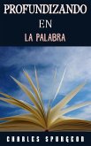 Profundizando En La Palabra (eBook, ePUB)