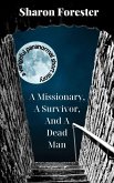 A Missionary, A Survivor, And A Dead Man (eBook, ePUB)