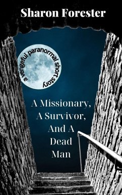 Cover A Missionary, A Survivor, And A Dead Man (eBook, ePUB)
