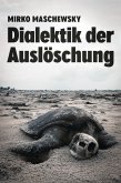 Dialektik der Auslöschung (eBook, ePUB)