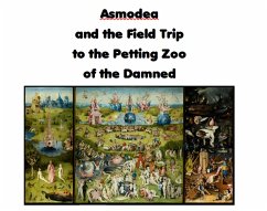 Asmodea and the Field Trip to the Petting Zoo of the Damned (eBook, ePUB) - O'Dell, Moira C.