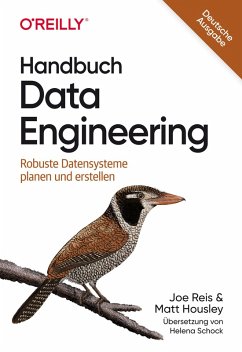 Handbuch Data Engineering (eBook, ePUB) - Reis, Joe; Housley, Matt