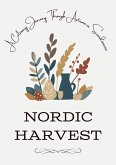 Nordic Harvest: A Culinary Journey Through Autumn in Scandinavia (eBook, ePUB)