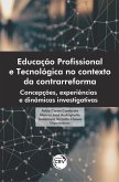 Educação profissional e tecnológica no contexto da contrarreforma (eBook, ePUB)