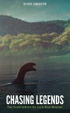 Chasing Legends: The Truth behind the Loch Ness Monster (eBook, ePUB)