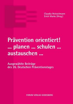 Prävention orientiert! ... planen ... schulen ... austauschen ... (eBook, ePUB) - Heinzelmann, Claudia