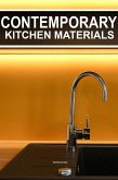 Contemporary Kitchen Materials (eBook, ePUB) Contemporary Kitchen Materials (eBook, ePUB)