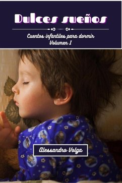 Cover Dulces sueños: cuentos infantiles volumen 1 (eBook, ePUB)