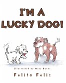 I'M A LUCKY DOG! (eBook, ePUB)