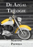 De Azgal Trilogie (De Apocalyps Riders) (eBook, ePUB) De Azgal Trilogie (De Apocalyps Riders) (eBook, ePUB)