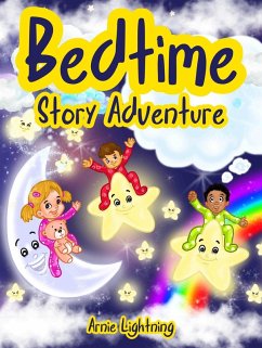 Bedtime Story Adventure (eBook, ePUB) - Lightning, Arnie
