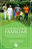 Funcionalidade familiar, condições sociodemográficas e de saúde da pessoa idosa (eBook, ePUB)