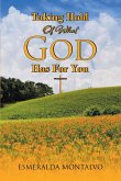 Taking Hold Of What God Has For You (eBook, ePUB)