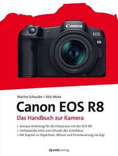 Canon EOS R8 (eBook, ePUB) - Schwabe, Martin; Moto, Akki