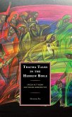 Trauma Talks in the Hebrew Bible (eBook, ePUB)