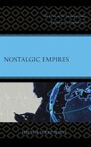 Nostalgic Empires (eBook, ePUB)