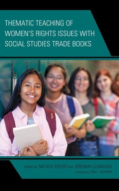 Thematic Teaching of Women's Rights Issues with Social Studies Trade Books (eBook, ePUB)