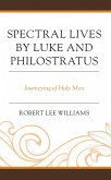 Spectral Lives by Luke and Philostratus (eBook, ePUB) Spectral Lives by Luke and Philostratus (eBook, ePUB)