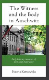 The Witness and the Body in Auschwitz (eBook, ePUB)