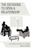 The Decisions to Open a Relationship (eBook, ePUB)