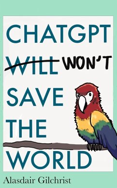 Cover ChatGPT Will Won't Save The World (eBook, ePUB)