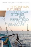 Fukushima Futures (eBook, ePUB)