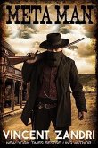 Meta Man (A Meta Man Time Travel Thriller) (eBook, ePUB) Meta Man (A Meta Man Time Travel Thriller) (eBook, ePUB)
