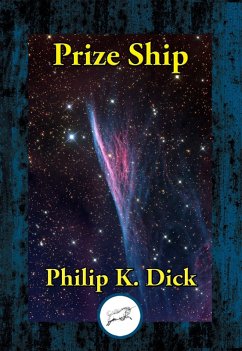 Prize Ship (eBook, ePUB) - Dick, Philip K.