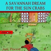 A Savannah Dream For The Sun Crabs (eBook, ePUB)